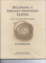 Becoming a Servant Shepherd Leader Workbook